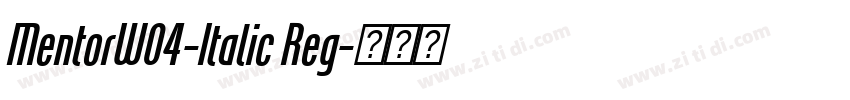 MentorW04-Italic Reg字体转换 MentorW04-Italic Reg字体转换